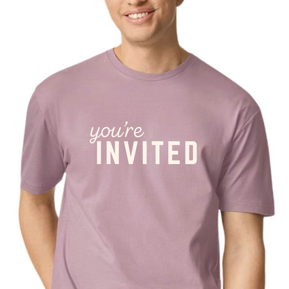 You're Invited T-Shirt